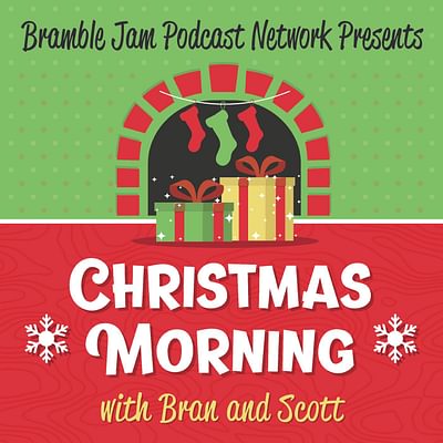 BONUS - Christmas Morning Podcast: December 25th - IT'S CHRISTMAS DAY