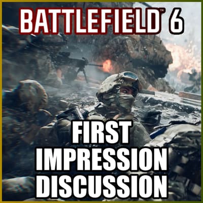 Enter Flow State - Battlefield 6 First Impression Discussion