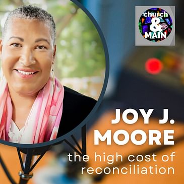 The High Cost of Reconciliation with Joy Moore | BONUS