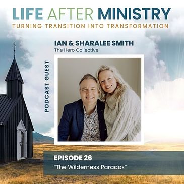 The Wilderness Paradox (featuring Ian & Sharalee Smith)