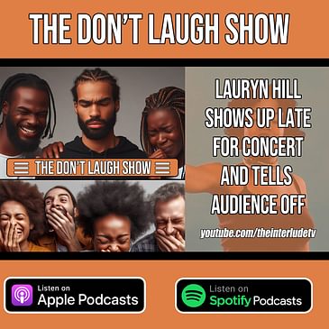 Lauryn Hill Shows Up Late For Concert And Tells Audience Off | Don’t Laugh Show EP.2