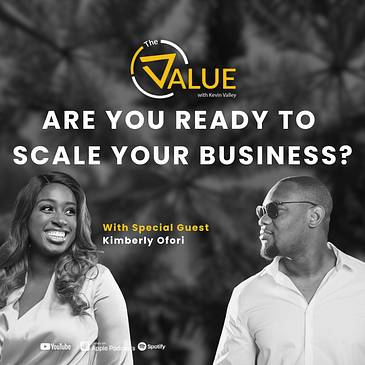 084: Are You Ready to Scale Your Business? Featuring Kimberly Ofori