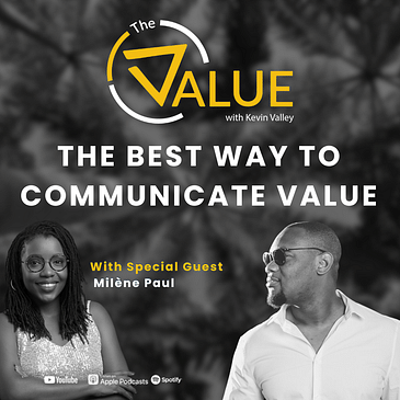 082: The Best Way to Communicate Value | Milène Paul