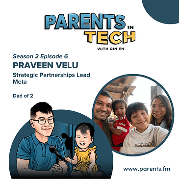 Finding Balance, Nurturing Relationships, and Implementing Family Values with Praveen Velu