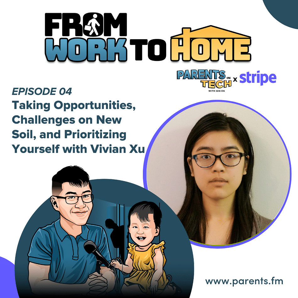 From Work to Home Ep 4: Taking Opportunities, Challenges on New ...