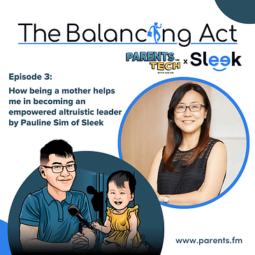 How being a mother helps me in becoming an empowered altruistic leader by Pauline Sim of Sleek