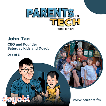 Developing Soft Skills, Nurturing Creativity and Curiosity with John Tan from Saturday Kids and Doyobi