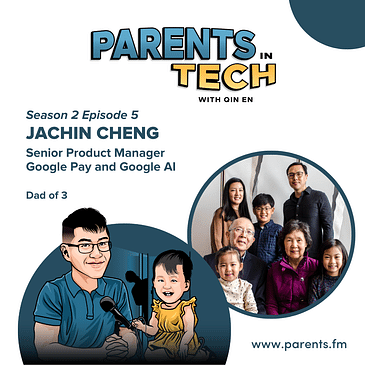 Living Across the Globe, Optimism, and Similarities Between Parenting and Angel Investing with Jachin Cheng