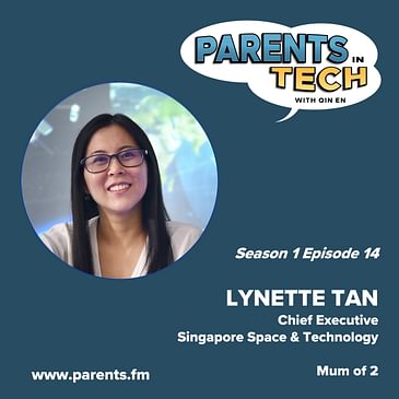 Childhood Influences, Role Modeling, and Women in the Workforce, with Lynette Tan