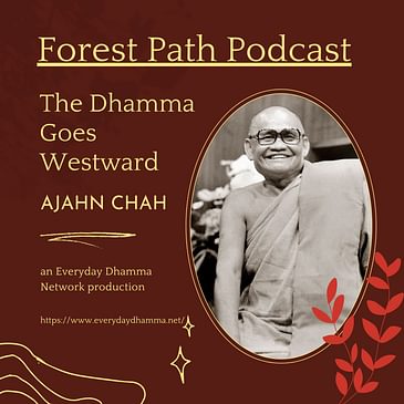 The Dhamma Goes Westward | Ajahn Chah