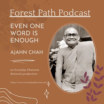 Even One Word Is Enough | Ajahn Chah