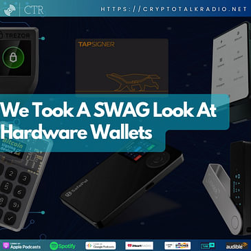 We Took A SWAG Look At Hardware Wallets