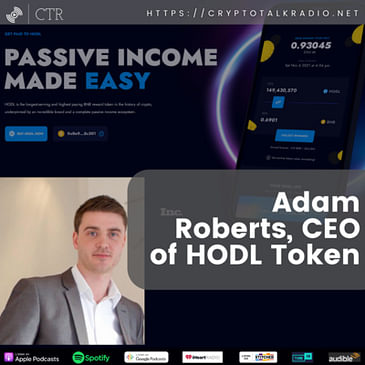 Adam Roberts, CEO of HODL Token, Wants The Smoke: The Evolution of HODL Token Into One Of The Top Cryptocurrency Projects