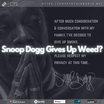 Snoop Dogg Gives Up Weed?