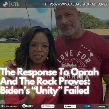 The Response To Oprah And The Rock Proves: Biden’s “Unity” Failed