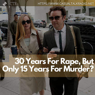 #DannyMasterson: 30 Years For Rape, But Only 15 Years For Murder?