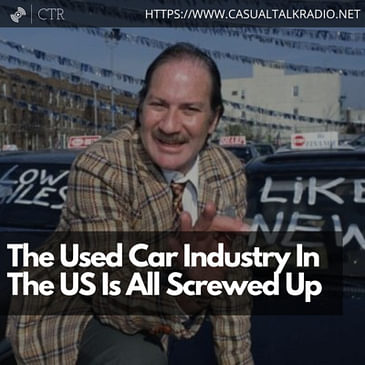 The Used Car Industry In The US Is All Screwed Up