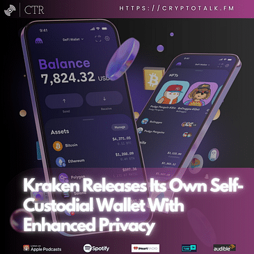 #Kraken Releases Its Own Self-Custodial Wallet With Enhanced Privacy (OOC)