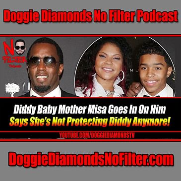 Diddy Baby Mother Misa Goes In On Him Says She’s Not Protecting Diddy Anymore!