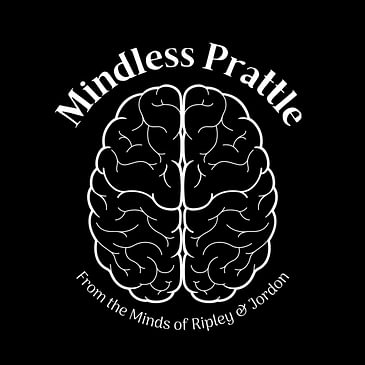 Mindless Prattle