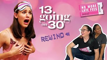 Thirty, Flirty & Still Thriving! Celebrating 13 Going on 30's 20th Anniversary (Season 1 REWIND)