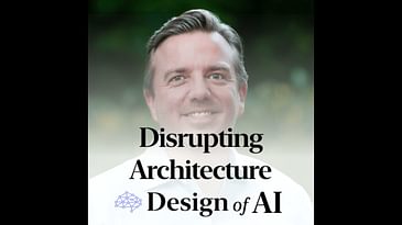 31. AI is Disrupting Architecture and Lessons for Digital Product Teams [Matthew Krissel]