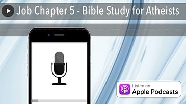 Job Chapter 5 - Bible Study for Atheists