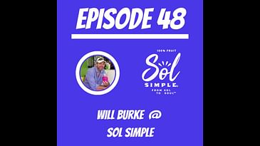 #48 - Will Burke @ Sol Simple