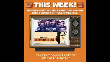 Episode 169 | Taking It Down - New on 'The Challenge: USA' & How Zany and Somber is 'Telemarketers'