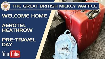 Pre- Travel Day | Aerotel London Heathrow Room Tour | Disney Vacation Club | WDW 2021