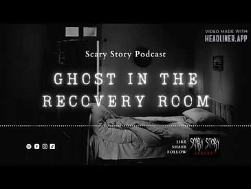 Season 2: Ghost in the Recovery Room
