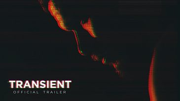 Transient (2023) | Official Trailer
