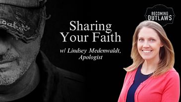 Sharing Your Faith w/ Lindsey Medenwaldt