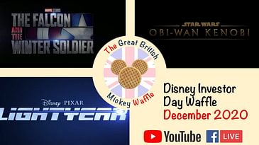 Disney Investor Day Waffle - Upcoming TV and Films Discussion