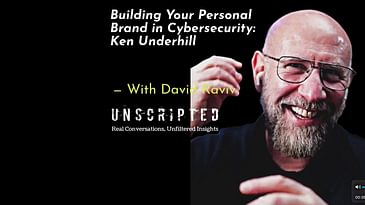 Building Your Personal Brand in Cybersecurity: Ken Underhil