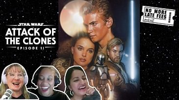 Love, Clones, and Coruscant: Unraveling Star Wars Attack of the Clones