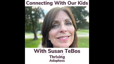 Connecting With Our Kids With Susan TeBos