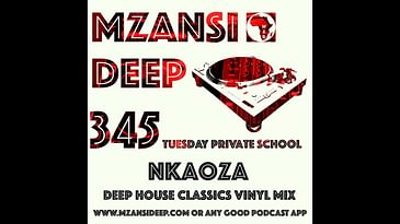 Session 345 TPS - Nkaoza - Vinyl Mix - Deep House Classics