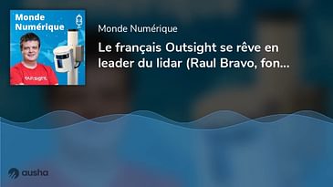 Le français Outsight se rêve en leader du lidar (Raul Bravo, fondateur d'Outsight)