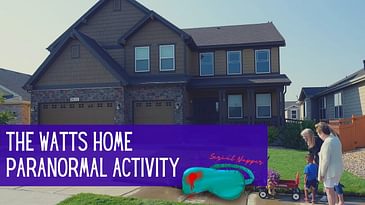 Serial Nightmare Presents the Watts Home Paranormal Activity