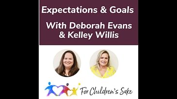 Expectations & Goals With Deborah Evans & Kelley Willis