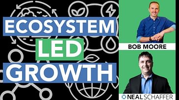 Unlocking Growth: Bob Moore's Playbook on Ecosystem-Led Growth 🚀 | Exclusive Interview