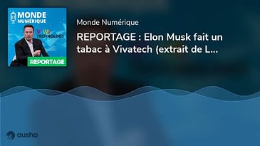 REPORTAGE : Elon Musk fait un tabac à Vivatech (extrait de L'HEBDO du 17/06/23)