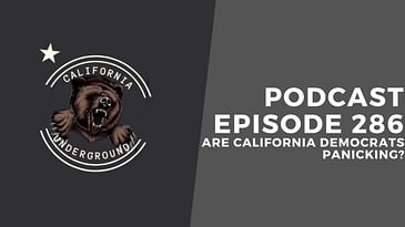 Are California Democrats Panicking?