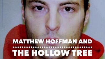 Matthew Hoffman and the Hollow Tree