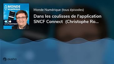 Dans les coulisses de l'application SNCF Connect  (Christophe Rochefolle, SNCF Connect)