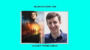 Mike Bloom previews the Survivor 45 cast!