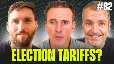 E082: Election Tariffs?