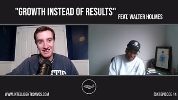 Growth Instead of Results | Walter Holmes | Season 4 Episode 14