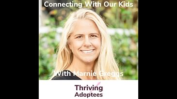 Connecting With Our Kids With Marnie Greggs